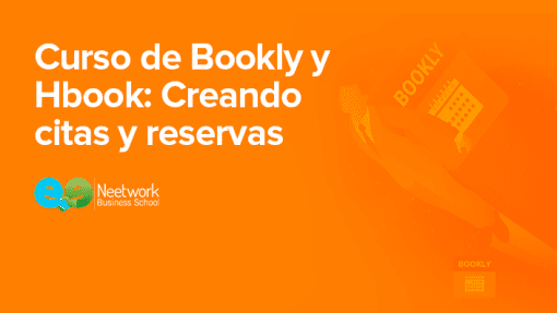 Neetwork Business School - Curso de Bookly y Hbook: Creando citas y reservas