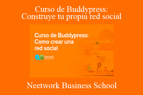 Neetwork Business School – Curso de Buddypress Construye tu propia red social