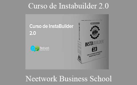 Neetwork Business School – Curso de Instabuilder 2.0