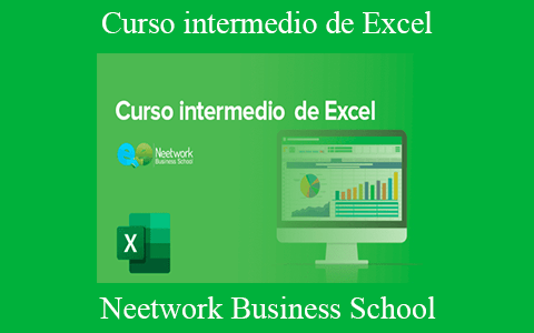 Neetwork Business School – Curso intermedio de Excel