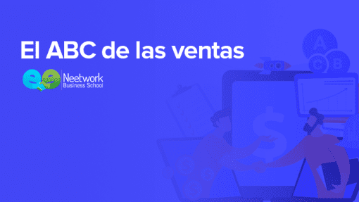 Neetwork Business School - El ABC de las ventas