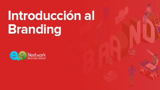 Neetwork Business School - Introducción al Branding