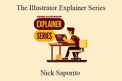 Nick Saporito – The Illustrator Explainer Series