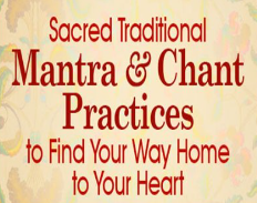 Nina Rao - Sacred Traditional Mantra & Chant Practices to Find Your Way Home to Your Heart 2022