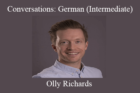 Olly Richards – Conversations German (Intermediate)