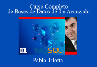 Pablo Tilotta – Curso Completo de Bases de Datos de 0 a Avanzado