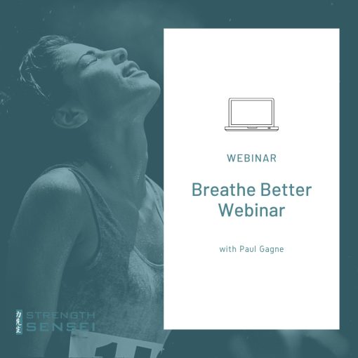 Paul Gagne - Breathe Better Webinar