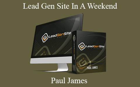 Paul James – Lead Gen Site In A Weekend