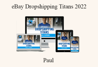 Paul – eBay Dropshipping Titans 2022