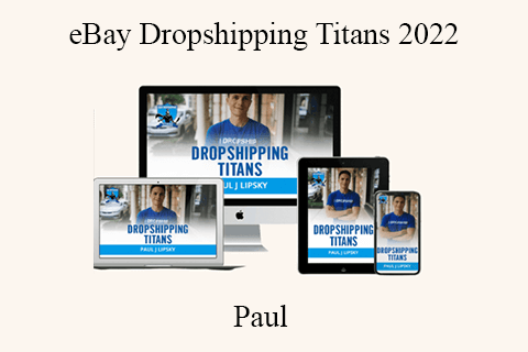 Paul – eBay Dropshipping Titans 2022