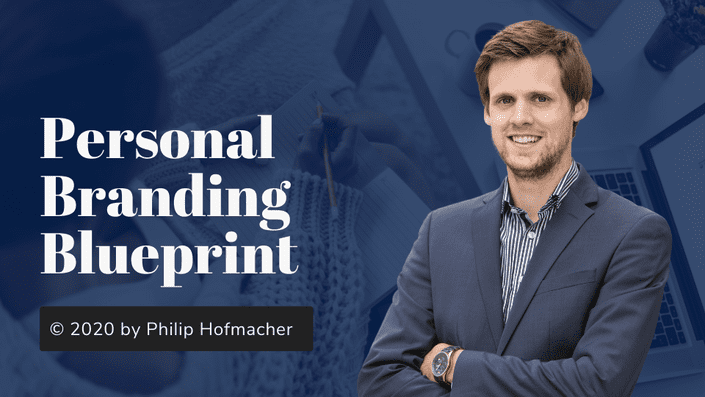 Philip Hofmacher - Personal Branding Blueprint