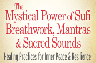 Pir Shabda Kahn - The Mystical Power of Sufi Breathwork, Mantras & Sacred Sounds 2022