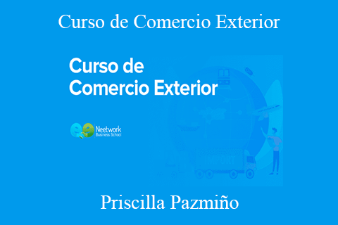 Priscilla Pazmiño – Curso de Comercio Exterior