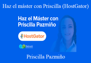 Priscilla Pazmiño – Haz el máster con Priscilla (HostGator)