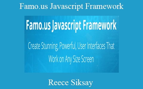 Reece Siksay – Famo.us Javascript Framework