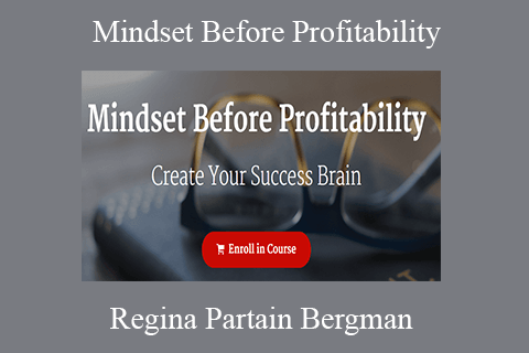 Regina Partain Bergman – Mindset Before Profitability