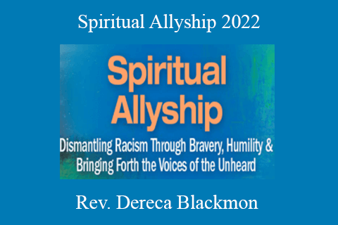 Rev. Dereca Blackmon – Spiritual Allyship 2022