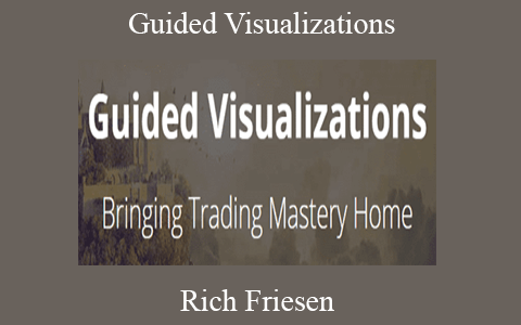 Rich Friesen – Guided Visualizations