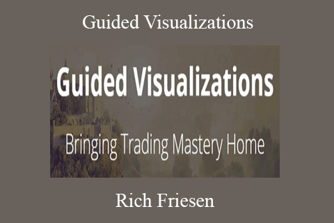 Rich Friesen – Guided Visualizations