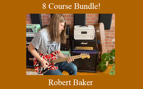 Robert Baker – 8 Course Bundle!