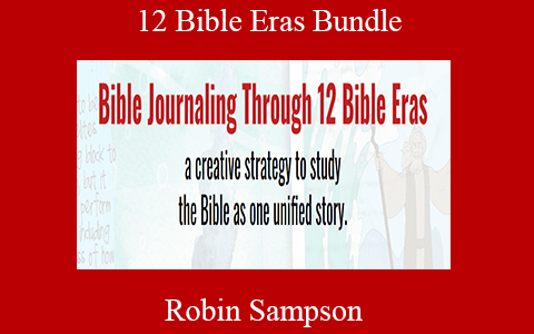 Robin Sampson – 12 Bible Eras Bundle