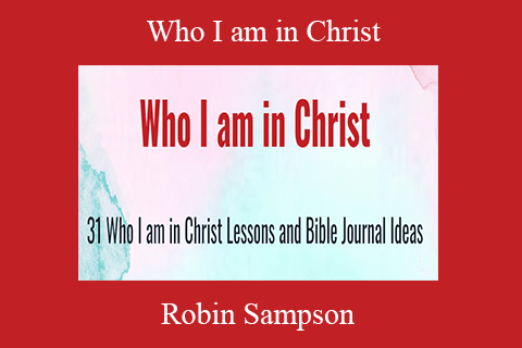 Robin Sampson – Who I am in Christ