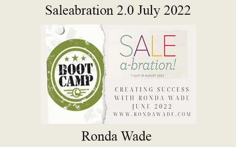 Ronda Wade – Saleabration 2.0 July 2022