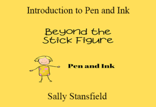 Sally Stansfield – Introduction to Pen and Ink