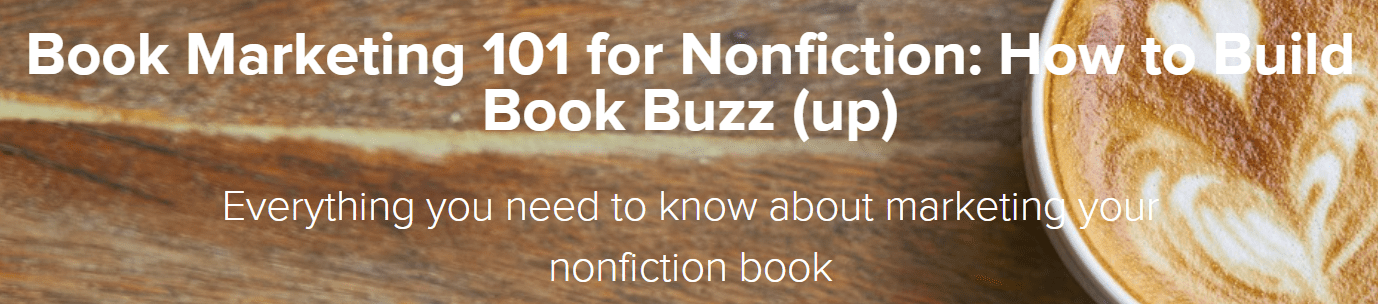 Sandra Beckwith - Book Marketing 101 for Nonfiction How to Build Book Buzz (up)