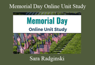 Sara Radginski – Memorial Day Online Unit Study