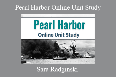 Sara Radginski – Pearl Harbor Online Unit Study