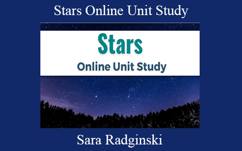 Sara Radginski – Stars Online Unit Study