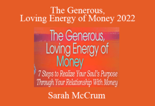 Sarah McCrum – The Generous, Loving Energy of Money 2022