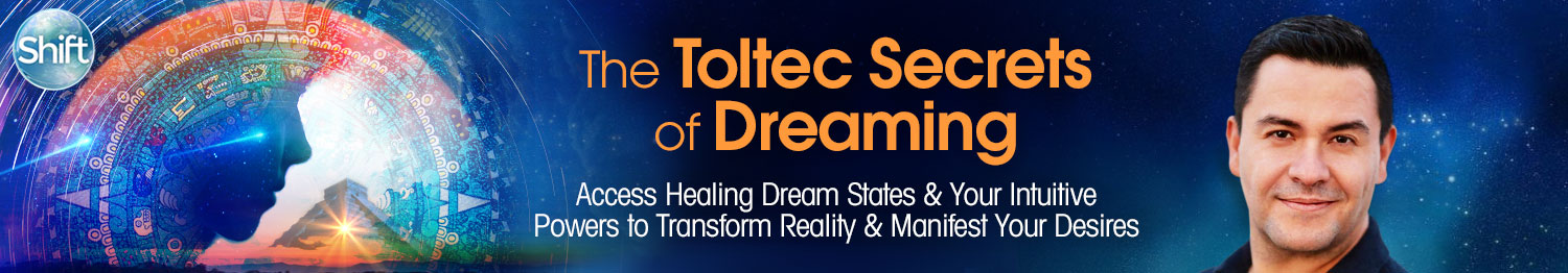 Sergio Magaña - The Toltec Secrets of Dreaming 2022