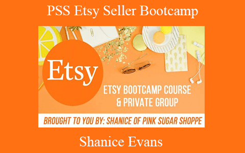 Shanice Evans – PSS Etsy Seller Bootcamp