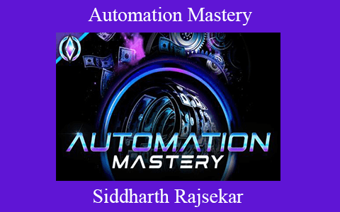 Siddharth Rajsekar – Automation Mastery