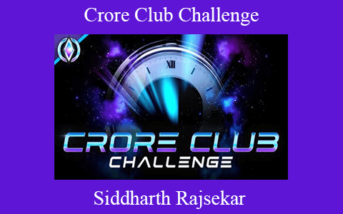 Siddharth Rajsekar – Crore Club Challenge