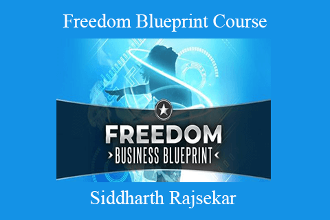 Siddharth Rajsekar – Freedom Blueprint Course