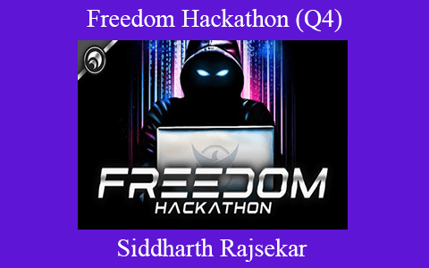 Siddharth Rajsekar – Freedom Hackathon (Q4)