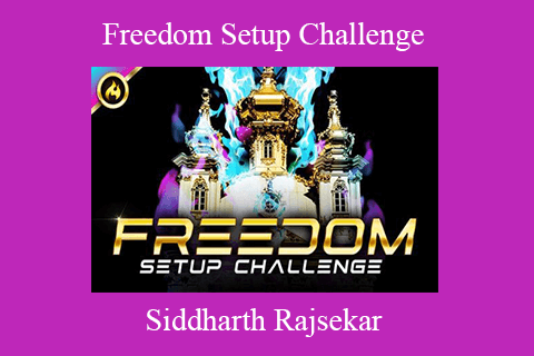 Siddharth Rajsekar – Freedom Setup Challenge