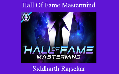 Siddharth Rajsekar – Hall Of Fame Mastermind