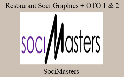 SociMasters – Restaurant Soci Graphics + OTO 1 & 2