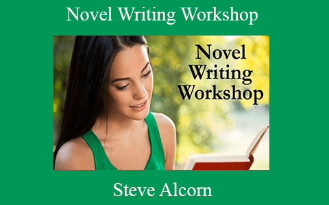 Steve Alcorn – Novel Writing Workshop