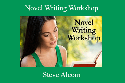 Steve Alcorn – Novel Writing Workshop