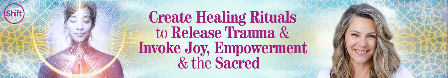 Suzanne Sterling - Create Healing Rituals to Release Trauma & Invoke Joy, Empowerment & the Sacred 2022