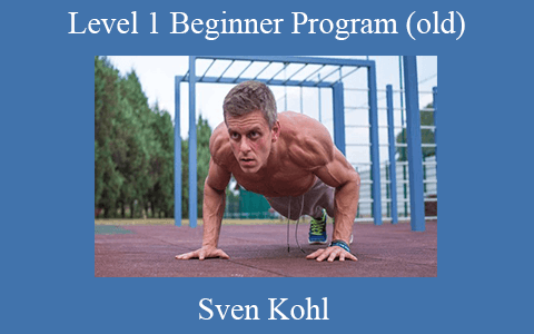 Sven Kohl – Level 1 Beginner Program (old)