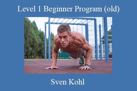 Sven Kohl – Level 1 Beginner Program (old)