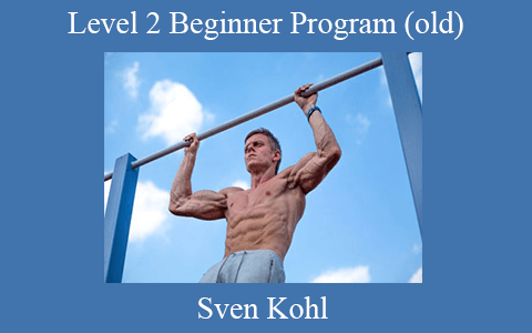 Sven Kohl – Level 2 Beginner Program (old)