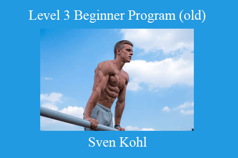 Sven Kohl – Level 3 Beginner Program (old)