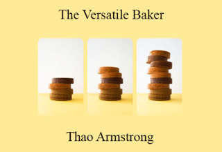 Thao Armstrong – The Versatile Baker